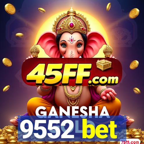 9552 bet